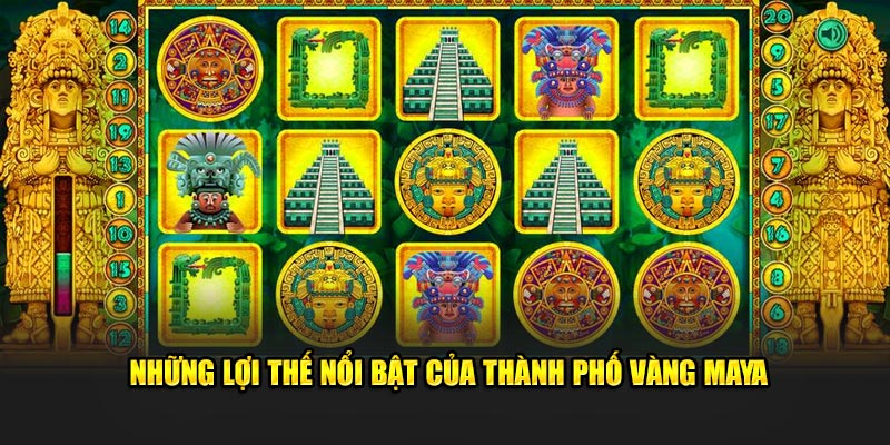 Những lợi thế nổi bật của Thành Phố Vàng Maya